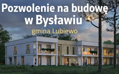 Mamy pozwolenie na&nbsp;budowę w&nbsp;Bysławiu